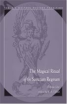 The Magical Ritual of the Sanctum Regnum (Ibis Western Mystery Tradition)