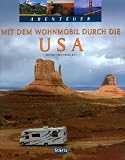 Abenteuer: Mit dem Wohnmobil durch die USA - Thomas Jeier