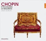Chopin: 9 Polonaises; 23 Mazurkas