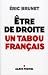 Etre de droite : un tabou fran�ais