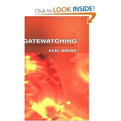 Gatewatching: Collaborative Online News Production (Digital Formations)
