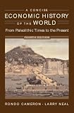A Concise Economic History of the World: From Paleolithic Times to the Present