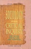 Sociology and Critical Inquiry: The Work, Tradition, and Purpose