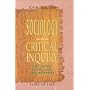 Sociology and Critical Inquiry: The Work, Tradition, and Purpose
