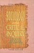 Sociology and Critical Inquiry: The Work, Tradition, and Purpose