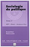 Sociologie du politique, tome 1
