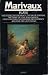 Plays: "Double Inconstancy"; "False Servant"; "Game of Love and Chance"; "Careless Vows"; "Feigned Inconstancy"; 1-Act Plays: "Double Inconstancy"; ... World Dramatists Series) (World Classics)