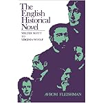 The English Historical Novel: Walter Scott to Virginia Woolf book cover