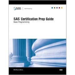 SAS Certification Prep Guide: Base Programming