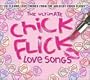 Ultimate Chick Flick Love Song