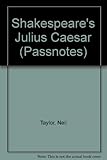 William Shakespeare, Julius Caesar