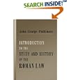 Introduction to the Study and History of the Roman Law by John George Phillimore
