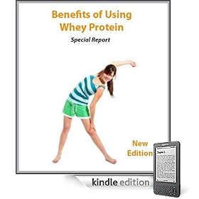 Benefits of Whey Protein (Special Report)