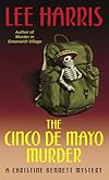 The Cinco de Mayo Murder: A Christine Bennett Mystery