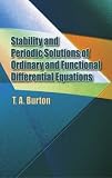 Stability & Periodic Solutions of Ordinary & Functional Differential Equations (Dover Books on Mathematics)
