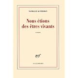 Nous �tions des �tres vivantspar Nathalie Kuperman