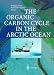 The Organic Carbon Cycle in the Arctic Ocean The Organic Carbon Cycle in the Arctic Ocean