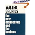 The New Architecture and The Bauhaus