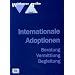 Internationale Adoptionen. Beratung, Vermittlung, Begleitung