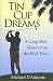 Tin Cup Dreams : A L...