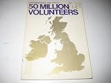50 million volunteers : a report on the role of voluntary organisations and youth in the environment