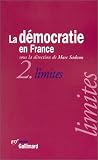 La D�mocratie en France, tome 2 : Limites