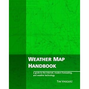 Weather Map Handbook by Tim Vasquez