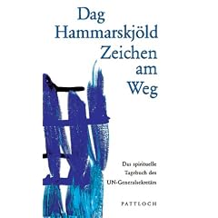 Zeichen am Weg. Das spirituelle Tagebuch des UN-Generalsekret�rs