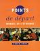 Points de Depart: Student's Bo...