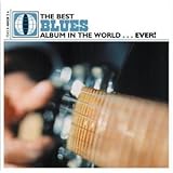 The Best Blues Album in the World...Ever