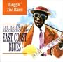 Raggin Blues: Essential East Coast Blues