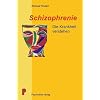 Schizophrenie: Die Krankheit verstehen