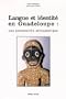 Langue et identit� en Guadeloupe, une perspective afrocentrique