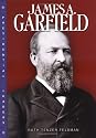 James Garfield (Presidential Leaders)