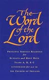 The word of the Lord : readings for principal services on Sundays, principal holy days and festivals authorised for use with the Book of Common Prayer in the Church of Ireland