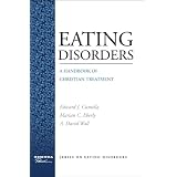 Eating Disorders: A Handbook of Christian Treatment
