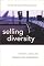 Selling Diversity: Immigration Multiculturalism, Employment Equity, and Globalization