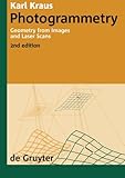 Photogrammetry: Geometry from Images and Laser Scans (de Gruyter Textbook)
