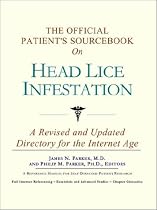 The Official Patient's Sourcebook on Head Lice Infestation: A Revised and Updated Directory for the Internet Age