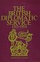 The British Diplomatic Service, 1815-1914