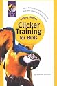 Clicker Training for Birds (Getting Started)