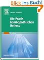 Die Praxis hom�opathischen Heilens