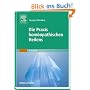 Die Praxis homöopathischen Heilens