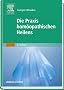 Die Praxis hom�opathischen Heilens