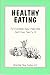 Healthy Eating: For Extremely Busy People Who Don't Have Time For It (KISS For Health) by Christine Hoza Farlow ISBN 0963563513