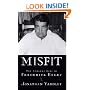 Misfit:: The Strange Life of Frederick Exley