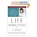 Life Makeovers: 52 Practical & Inspiring Ways to Improve Your Life One Week at a Time