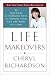 Life Makeovers: 52 Practical & Inspiring Ways to Improve Your Life One Week at a Time