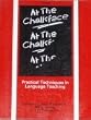 At the Chalkface: Practical Techniques in Language Teaching (ELT Methodology)