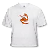 Shellfish - Dont be crabby have a beer - T-Shirts